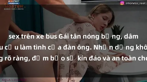 sex trên xe bus Gái tân nóng bỏng, dâm đãng thỏa mãn nhu cầu làm tình của đàn ông. Nhận dạng không rõ ràng, đảm bảo sự kín đáo và an toàn cho trải nghiệm tuyệt vời.