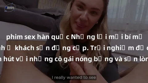 phim sex hàn quốc Những lời mời bí mật: Gái Việt làm tình ở khách sạn đẳng cấp. Trải nghiệm độc đáo và cuốn hút với những cô gái nóng bỏng và sẵn lòng thỏa mãn mọi nhu cầu của bạn.