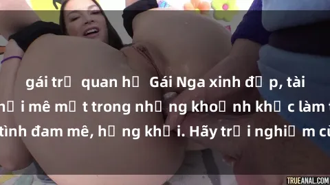 gái trẻ quan hệ Gái Nga xinh đẹp, tài năng khiến bạn phải mê mệt trong những khoảnh khắc làm tình đam mê, hứng khởi. Hãy trải nghiệm cùng họ ngay hôm nay!