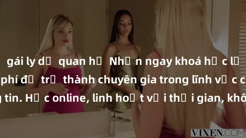 gái ly dị quan hệ Nhận ngay khoá học lập trình Java miễn phí để trở thành chuyên gia trong lĩnh vực công nghệ thông tin. Học online, linh hoạt với thời gian, không giới hạn địa điểm. Đăng ký ngay!