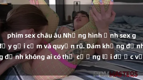 phim sex châu âu Những hình ảnh sex gái Việt xinh đẹp đầy gợi cảm và quyến rũ. Dám khẳng định không ai có thể cưỡng lại được vẻ đẹp của họ.