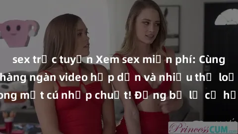 sex trực tuyến Xem sex miễn phí: Cùng trải nghiệm với hàng ngàn video hấp dẫn và nhiều thể loại đa dạng chỉ trong một cú nhấp chuột! Đừng bỏ lỡ cơ hội thưởng thức tuyệt vời này ngay hôm nay!